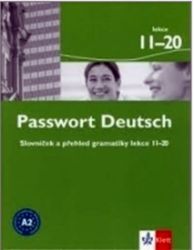 Passwort Deutsch 11-20 - Slovníček a přehled gramatiky - Christian Fandrych,Dorothea Dane,Ulrike Albrecht - Učebnice němčiny Passwort Deutsch 11-20 - Slovníček a přehled gramatiky