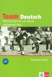 Team Deutsch - Němčina pro 8. a 9. ročník ZŠ - Pracovní sešti - kolektiv autorů,Hana Andrášová,Ursula Esterl,Juliane Thurnher - Učebnice němčiny pro ZŠ Team Deutsch - Němčina pro 8. a 9. ročník ZŠ - Pracovní sešti