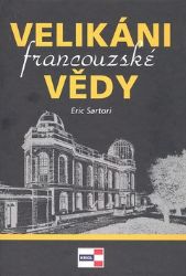 Velikáni francouzské vědy Velikáni francouzské vědy