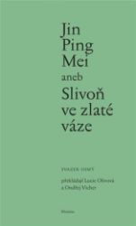 Jin Ping Mei aneb Slivoň ve zlaté váze VIII. - Xiaoxiaosheng - Historické romány Jin Ping Mei aneb Slivoň ve zlaté váze VIII.