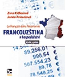 Francouzština v hospodářství - Janka Priesolová,Zora Kidlesová - Učebnice francouzštiny Francouzština v hospodářství