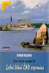 Lodní lékař ČNP vzpomíná - Otakar Mlejnek - Biografie a autobiografie Lodní lékař ČNP vzpomíná