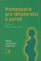 Homeopatie pro těhotenství a porod Homeopatie pro těhotenství a porod