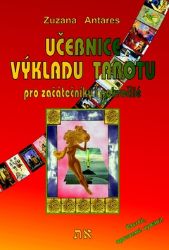 Učebnice výkladu tarotu - Zuzana Antares - Astrologie, horoskopy Učebnice výkladu tarotu