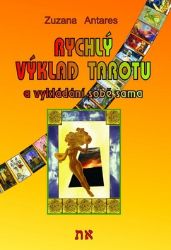 Rychlý výklad tarotu a vykládání sobě sama Rychlý výklad tarotu a vykládání sobě sama
