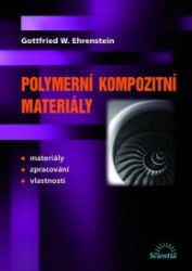 Polymerní kompozitní materiály Polymerní kompozitní materiály