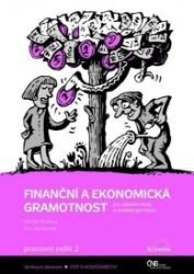 Finanční a ekonomická gramotnost pro ZŠ a víceletá gymnázia - Pracovní sešit 2 - Michal Skořepa,Eva Skořepová - Občanská a rodinná výchova Finanční a ekonomická gramotnost pro ZŠ a víceletá gymnázia - Pracovní sešit 2