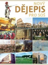 Nový dějepis pro SOŠ - Klára Andresová,kolektiv autorů,Vojtěch Kessler,Jiří Martínek,Antonín Kadlec - Dějepis Nový dějepis pro SOŠ