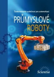 Průmyslové roboty Průmyslové roboty