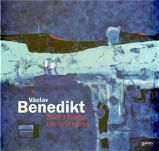 Václav Benedikt - Život a tvorba / Life and Works Václav Benedikt - Život a tvorba / Life and Works