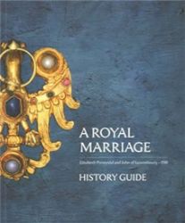 A Royal Marriage - History Guide - Pavla Státníková,Miroslav Kindl - Knihy o historii v angličtině A Royal Marriage - History Guide