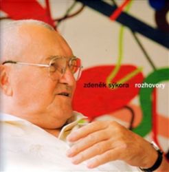 Rozhovory - Zdeněk Sýkora Rozhovory - Zdeněk Sýkora