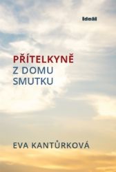 Přítelkyně z domu smutku Přítelkyně z domu smutku