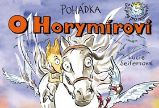 Pohádka O Horymírovi Pohádka O Horymírovi