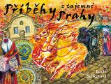 Příběhy z tajemné Prahy Příběhy z tajemné Prahy