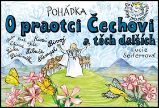 Pohádka O praotci Čechovi a těch dalších - Lucie Seifertová - Pohádky pro děti Pohádka O praotci Čechovi a těch dalších