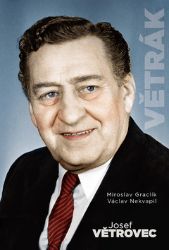 Větrák - Josef Větrovec Větrák - Josef Větrovec