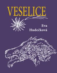 Veselice - Eva Hudečková - Česká a slovenská beletrie Veselice