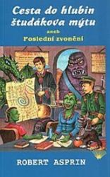 Cesta do hlubin študákova mýtu - Robert Asprin - Fantasy, sci-fi Cesta do hlubin študákova mýtu