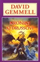 Kroniky o Drussovi - Drenaj 6 - David Gemmell - Fantasy, sci-fi Kroniky o Drussovi - Drenaj 6