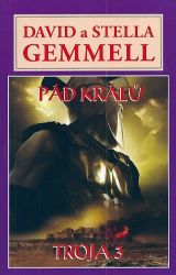Pád králů - Trója 3 Pád králů - Trója 3
