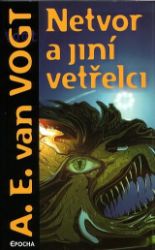 Netvor a jiní vetřelci Netvor a jiní vetřelci
