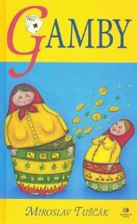 Gamby - Hráčky 2 - Miroslav Tuščák - Česká a slovenská beletrie Gamby - Hráčky 2