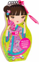 Oblékáme japonské panenky - Akiko - Julie Camel - Poznávání světa pro děti Oblékáme japonské panenky - AKIKO