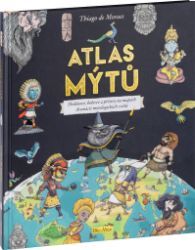 Atlas mýtů – Mýtický svět bohů Atlas mýtů – Mýtický svět bohů