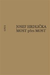 MOST přes MOST MOST přes MOST
