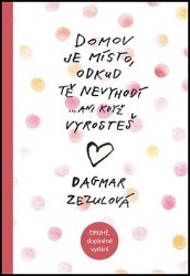 Domov je místo, odkud tě nevyhodí… - 2. vydání Domov je místo, odkud tě nevyhodí… - 2. vydání