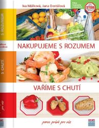 Nakupujeme s rozumem, vaříme s chutí Nakupujeme s rozumem, vaříme s chutí