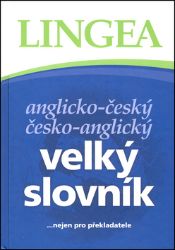 AČ-ČA velký slovník ...nejen pro překlad