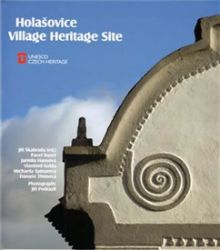 Holašovice: Vesnická památková rezervace - anglická verze Holašovice: Vesnická památková rezervace - anglická verze