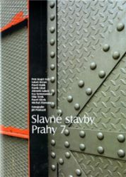 Slavné stavby Prahy 7 Slavné stavby Prahy 7