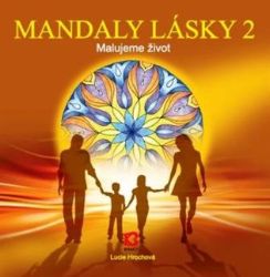 Mandaly lásky 2 - Lucie Hrochová - Zdraví, hubnutí a sport Mandaly lásky 2