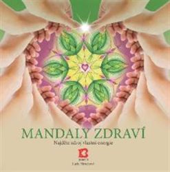 Mandaly zdraví - Najděte zdroj své energie Mandaly zdraví - Najděte zdroj své energie