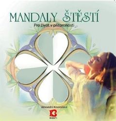 Mandaly štěstí - Alexandra Kovandová - Antistresové omalovánky Mandaly štěstí