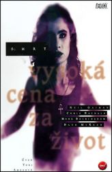 Smrt: Vysoká cena za život - Neil Gaiman,Chris Bachalo - Fantasy Smrt - vysoká cena za život