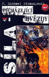 Vycházející hvězdy - Síla - Joseph Michael Straczynski - Fantasy a sci-fi Vycházející hvězdy - Síla