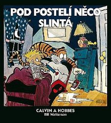 Calvin a Hobbes 2 - Pod postelí něco slintá - Bill Watterson - Komiksy pro děti Calvin a Hobbes 2 - Pod postelí něco slintá