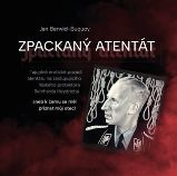 Zpackaný atentát - Jan N. Berwid-Buquoy - Literatura faktu Zpackaný atentát