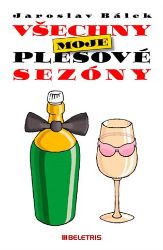 Všechny moje plesové sezóny - Jaroslav Bálek - Partnerské vztahy Všechny moje plesové sezóny