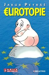Eurotopie - Jakub Petráš - Česká a slovenská sci-fi Eurotopie