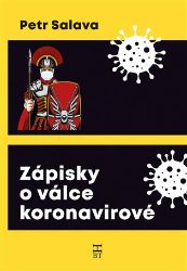 Zápisky o válce koronavirové - Petr Salava - Česká a slovenská beletrie Zápisky o válce koronavirové