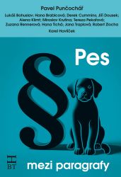 Pes mezi paragrafy - Lukáš Bohuslav,Karel Havlíček,Robert Zlocha,Alena Klimt,Hana Tichá,Derek Cummins,Miroslav Krutina,Hana Brablcová,Pavel Punčochář,Jana Traplová - Právo Pes mezi paragrafy