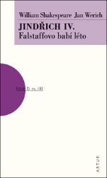 Jindřich IV. - Falstaffovo babí léto - William Shakespeare - Historické romány Jindřich IV.