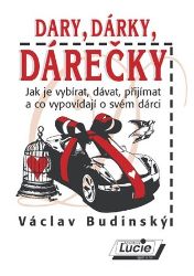 Dary, dárky, dárečky - Václav Budinský - Humor a satira Dary, dárky, dárečky