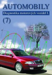 Automobily 7 - Diagnostika motorových vozidel I Automobily 7 - Diagnostika motorových vozidel I