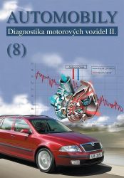 Automobily 8 - Diagnostika motorových vozidel II - Pavel Štěrba,Adam Polcar,Jiří Čupera - Učebnice pro střední školy a gymnázia Automobily 8 - Diagnostika motorových vozidel II
